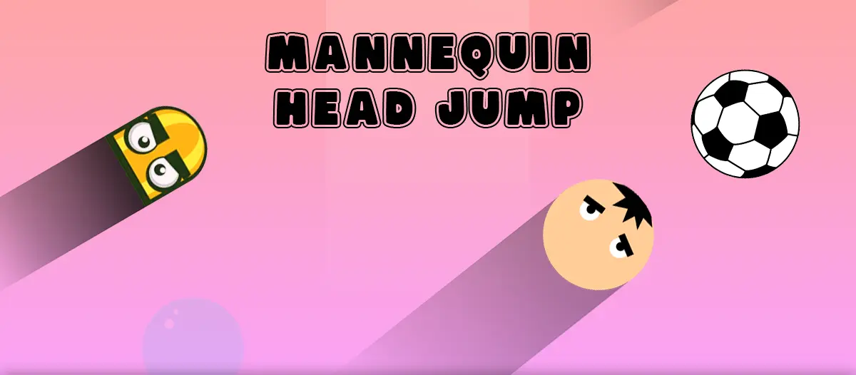 Mannequin Head Jump Games